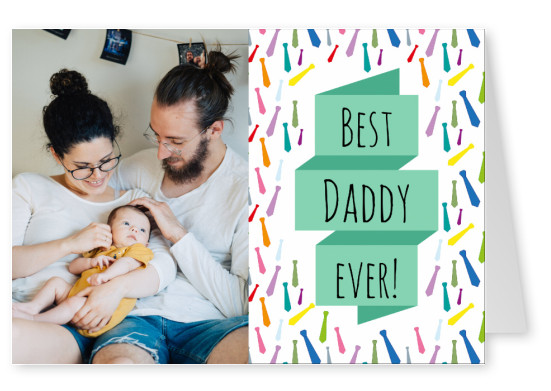colorful tie-pattern background with best daddy ever on it