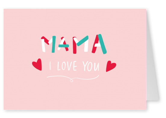 Mama I love you, handwritten text on a pink background