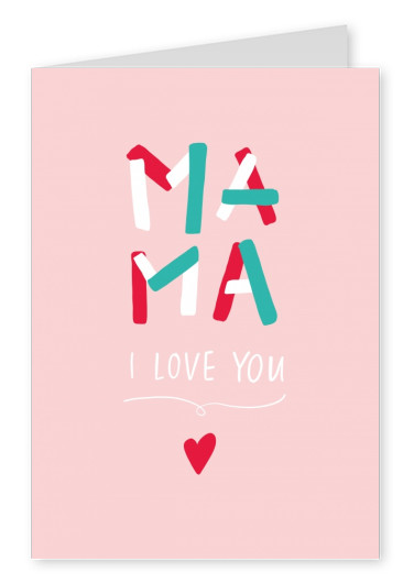 Mama I love you, handwritten text on a pink background