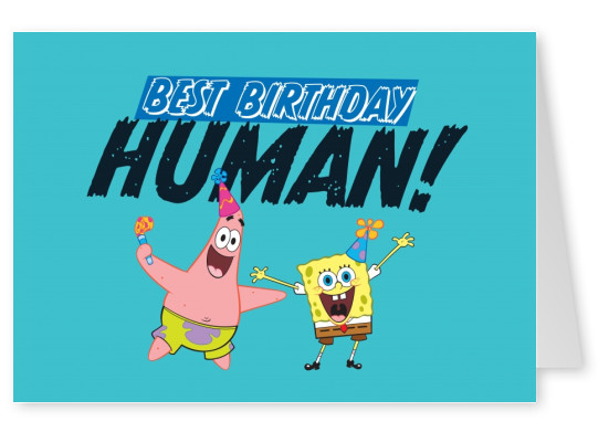 Spongebob - Best birthday Human!