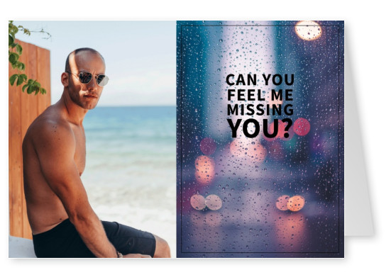 Can you feel me missing you? saying postcard