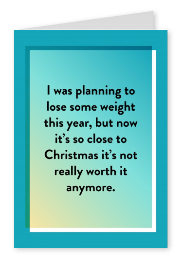 Christmas - planning to lose some weight