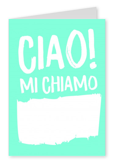 Ciao, mi chiamo...