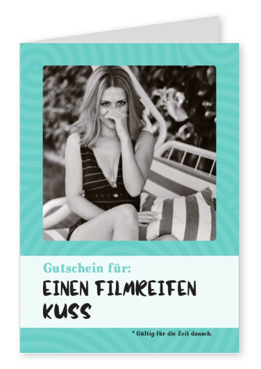 carte postale disant Gutschein für einen filmreifen Kuss (gültig für die Zeit avoir suivi)