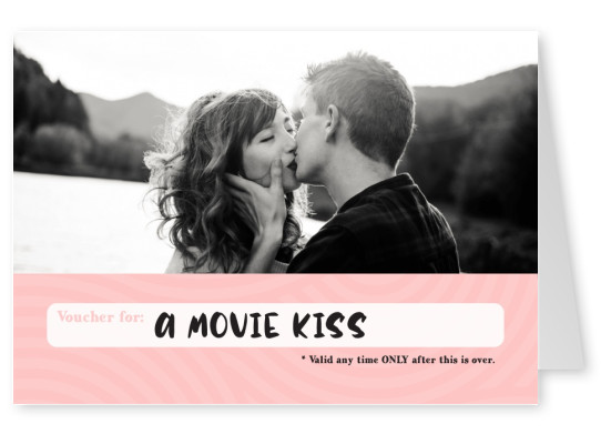 carte postale disant Bon pour: un film kiss (valide seulement quand c'est fini)
