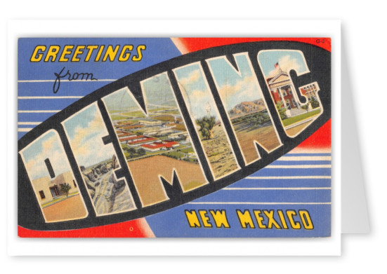 Deming, New Mexico, Greetings from