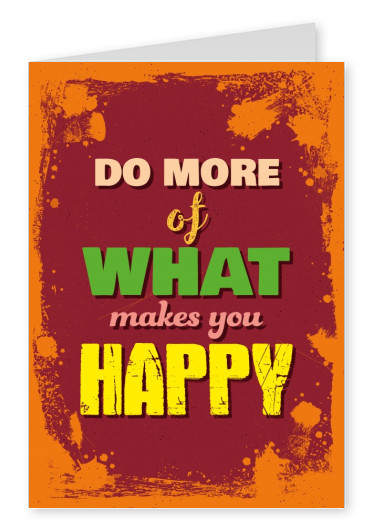 Vintage quote card: Do more of what makes you happy