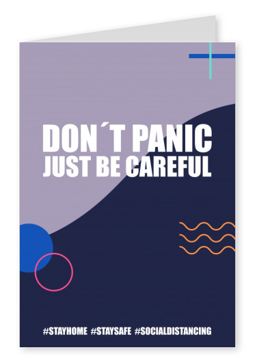 Don't panic just be careful