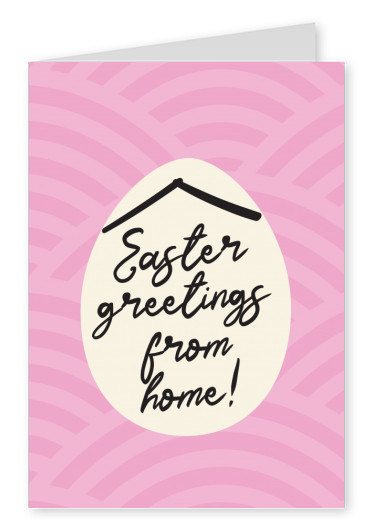 Easter greetings from home