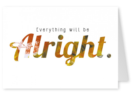 everthing will be allright postcard