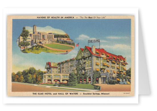 Excelsior Springs Missouri The Elms Hotel and Hall of Waters