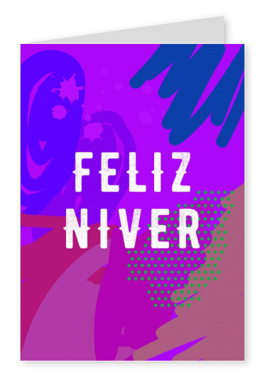 Feliz niver! Carte postale avec un univers coloré et artistique d'arrière-plan