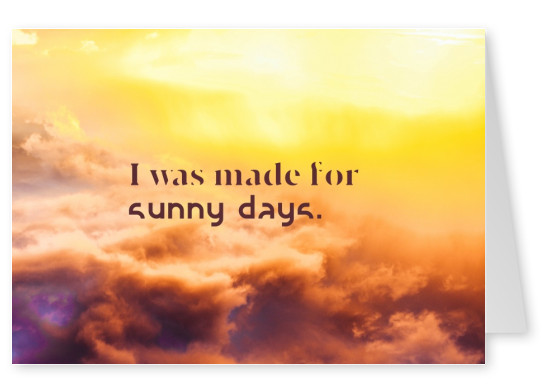 cartão postal de citação que foi feita para dias ensolarados