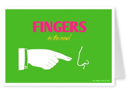 Expression drole franglais - fingers in the nose