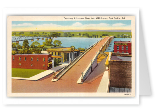 Fort Smith, Arkansas, crossing Arkansas River to Oklahoma