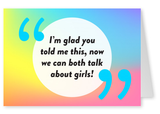 Glad you told me - Pride Cards