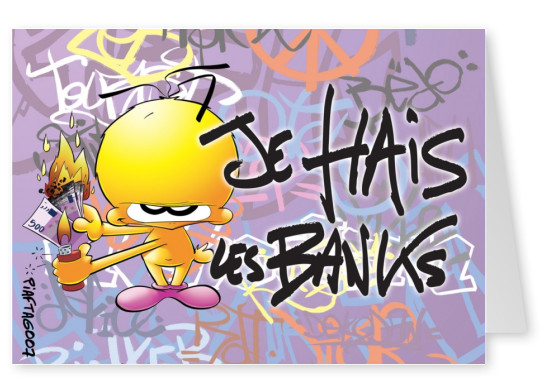 Le Piaf offerte Graffiti tag Je hais les banken