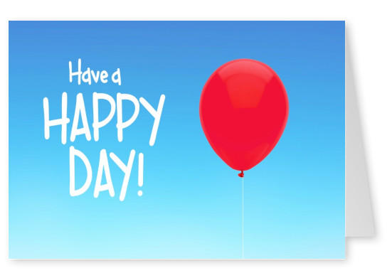 have a happy day with red balloon