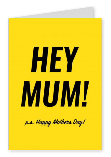Hey Mum! Happy Mothers Day!