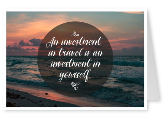 vykort med ett citat av En investering i en resa är en investering i dig själv