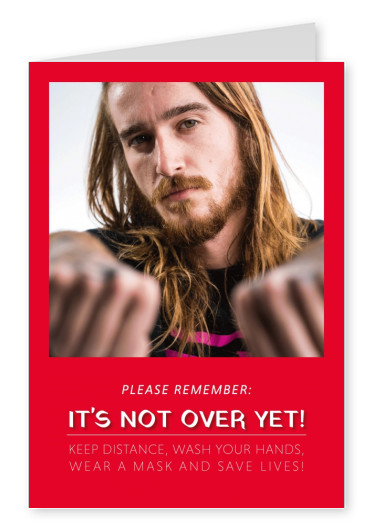 Please remember: IT'S NOT OVER YET!