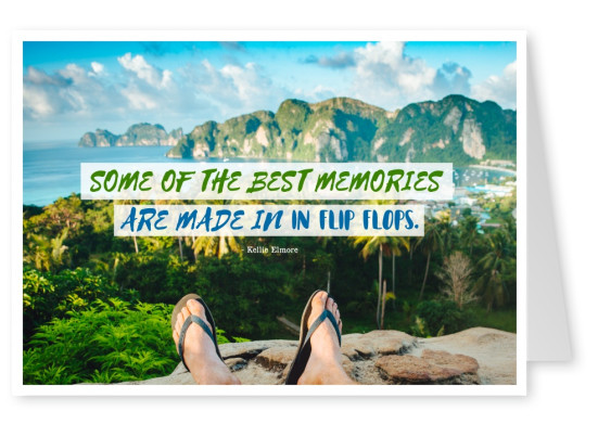 cartão-postal de citação de Alguns dos melhores memórias são feitas em flip-flops