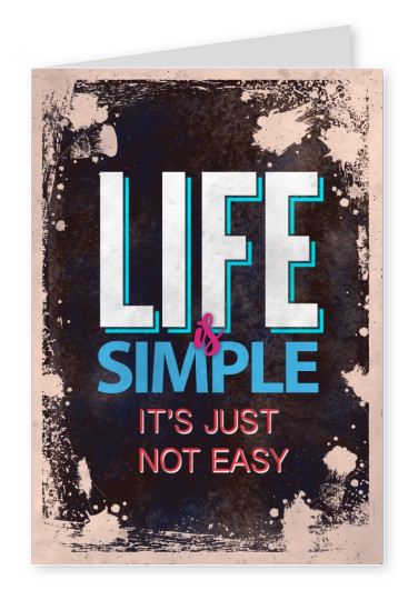 Vintage quote card: Life is simple it`s just not easy
