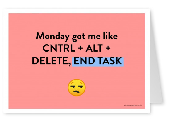 Maandag kreeg ik als CNTRL + ALT + DELETE, TAAK BE├ІINDIGEN