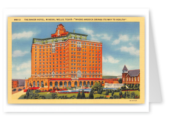 Mineral Wells, Texas, The Baker Hotel