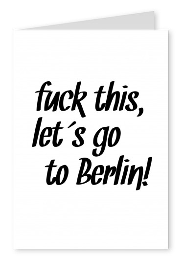 Berlin-quote in black lettering on white ground