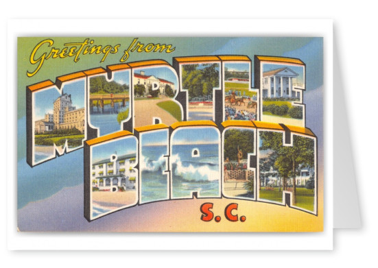 Myrtle Beach, South Carolina, Greetings from