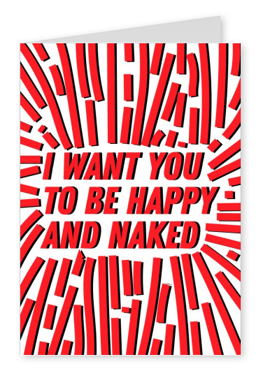 kortet säger: jag vill att du ska vara glad och naken