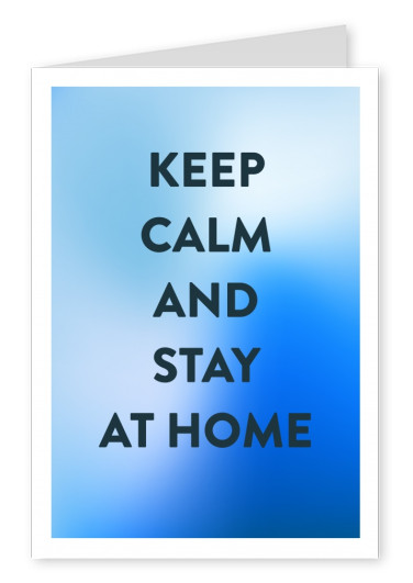 postcard saying Keep calm and stay at home