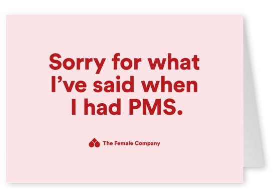 DEN KVINNLIGA FÃ–RETAG vykort Ledsen fÃ¶r vad jag har sagt nÃ¤r jag hade PMS