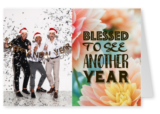 blessed-to-see-another-year-happy-new-year-cards-send-real