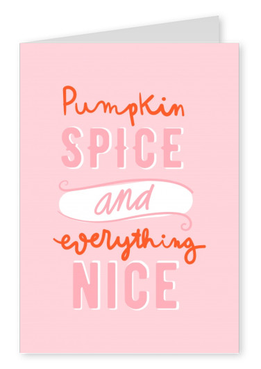 Pumpkin Spice & Everything Nice. De abóbora e de pequenos corações.