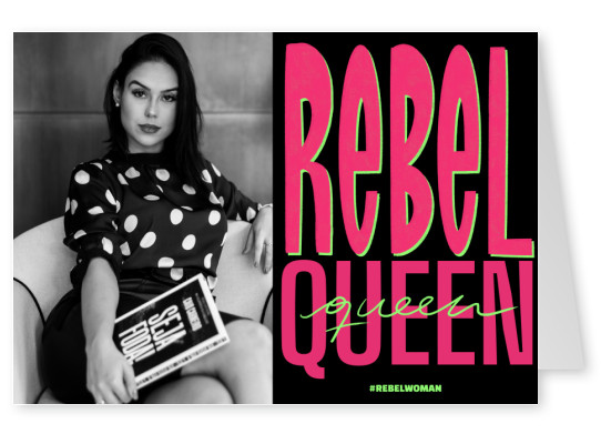 Rebel Queen - #rebelwoman