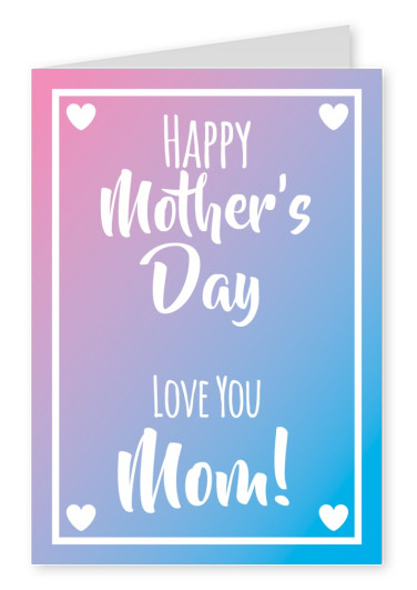 Happy mother's day mit verschwommenem Hintergrund, weißem Rahmen und Herzen–mypostcard