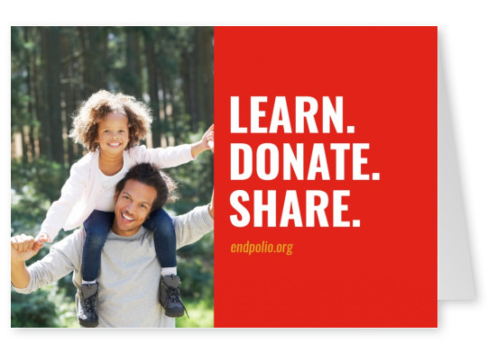 La campaña End polio now – Aprender. Donar. Compartir.