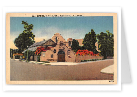 San Gabriel, California, birthplace of Ramona
