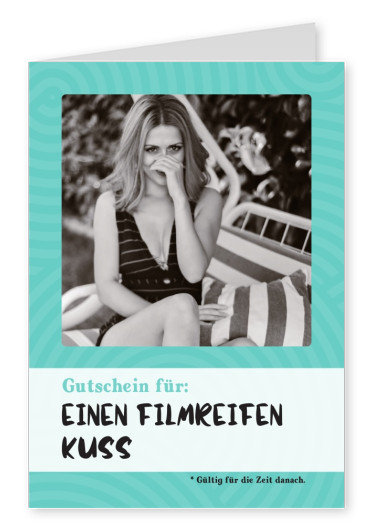 cartão-postal dizendo Gutschein für einen filmreifen Kuss (gültig für die Zeit danach)