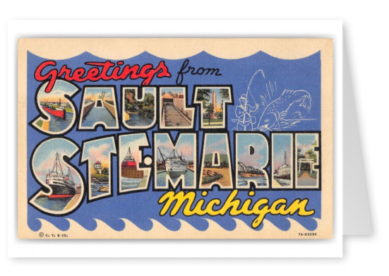 Sault Ste Marie Michigan Large Letter Greetings
