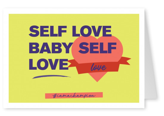 Self love - #iamachampion