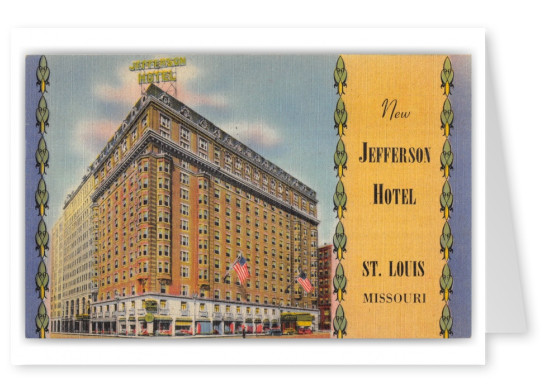 St. Louis, Missour, new Jefferson Hotel