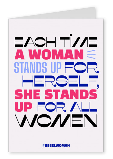 Stand up - #rebelwoman