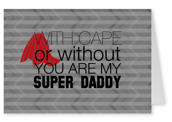 Over-Night-Design met cape of zonder je bent mijn super papa