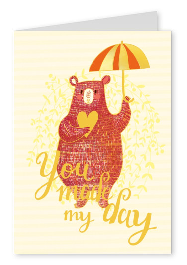 sweet bear you made my day postcard yellow red