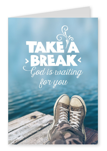 postcard SegensArt Take a break god is waiting for you