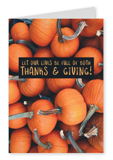 Let our lives be full of both thanks and giving