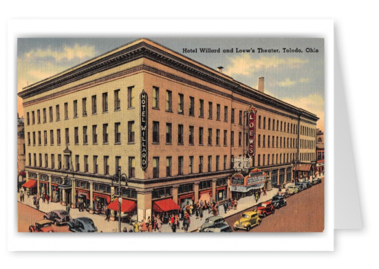 Toledo Ohio Hotel Willard and Loew's Theater